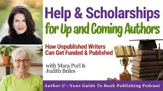 Help & Scholarships for Up and Coming Authors&nbsp;#AuthorScholarship #AspiringAuthor