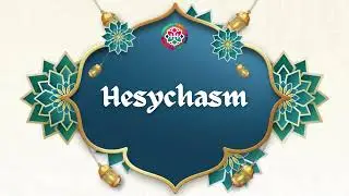 Hesychasm☯️ The Silent Path to Divine Union