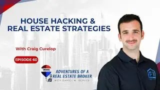Exploring House Hacking and Real Estate Investment Strategies - EP 60