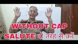 WITHOUT CAP सैल्यूट केवल ARMY तरीका ही सीखें # Cadets Video देखें और सैल्यूट दो तरीके से करना सीखे #