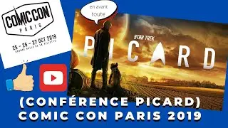 #comicconparis (conf&eacute;rence picard) comic con paris 2019