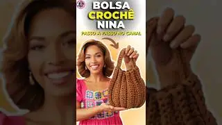 BOLSA DE CROCH&Ecirc; MUITO F&Aacute;CIL E R&Aacute;PIDA: BOLSA NINA
