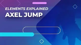 Axel Jump - Elements Explained | #FigureSkating