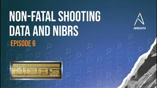 Episode 6: Non-fatal Shooting Data and NIBRS