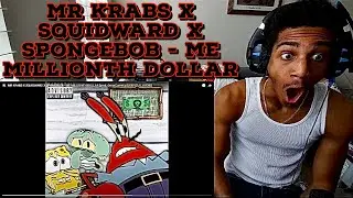 MR KRABS X SQUIDWARD X SPONGEBOB - ME MILLIONTH DOLLAR, REACTION... KRUSTY KREW TAKING OVER!!!!!