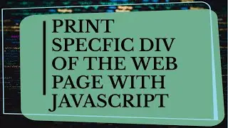 How to Print the Selective Div Using Javascript || Pix Programming