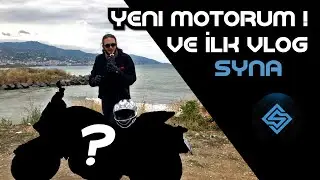 İŞTE KARŞINIZDA YENİ MOTORUM ! | SYNA İLK VLOG