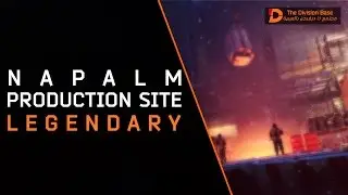 The Division | Napalm Production Site - Legendary [Completed]
