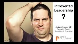 Introverted Leadership: The Urgent Need for Unconventional Leaders
