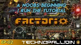 EP-2: Noob Plays Factorio.  Tutorial missions
