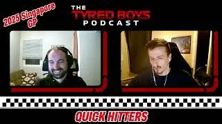 Quips, Driver Flips, and Championships - F1 Singapore GP - The Tyred Boys Podcast