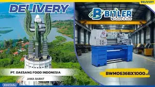 DELIVERY BITLER BENCH LATHE MACHINE BWM0636BX1000 MENUJU PT. DAESANG FOOD INDONESIA