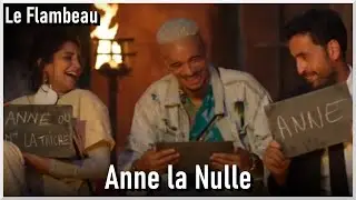[Le Flambeau] Anne la nulle