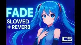 Alan Walker   Fade NCS Release Slowed