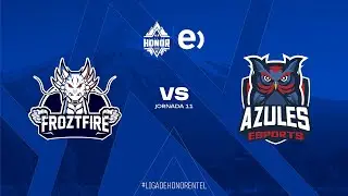 Froztfire vs Azules Esports | #LigadeHonorEntel League of Legends | Jornada 11 | CLAUSURA 2020