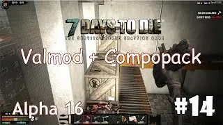 7 Days to Die (Alpha 16 + ValMod + Compopack) #14 - Много книг