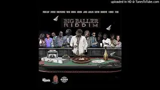 Big Baller Riddim Mix By Dj Grillz (Dec 2018).mp3