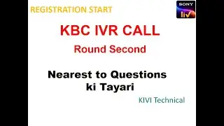 KBC IVR Call Update and Nearest Q 3 ke Questions