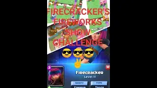 Best deck for FIRECRACKER&rsquo;S FIREWORKS SHOW challenge clash royale l firecrackers challenge deck