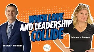 Episode 098: Boundaries, Roles, And Strengths for Couples in Business with Dr. Chris Grier