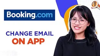 How to Change Email on Booking.com App (2025 Update)