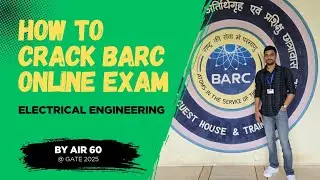 BARC Online Exam (Electrical) strategy & tips by Abhishek Gate AIR 60