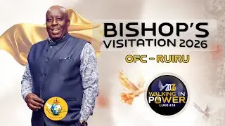 Bishop's Visitation 2026 || OFC - Ruiru || January 26, 2026