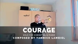 COURAGE - Yannick Lambiel (solo for trumpet/cornet with piano)