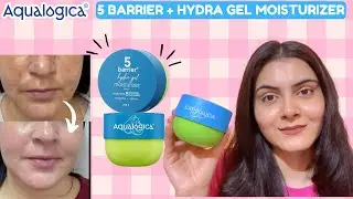 Aqualogica 5 Barrier Moisturizer Review | Hydration + Barrier Repair in One!