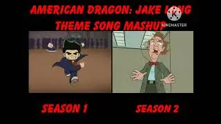 American Dragon: Jake Long Theme song Mashup Comparison For (@DTVANews & @DD452_Ltd)