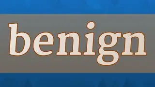 BENIGN pronunciation &bull; How to pronounce BENIGN