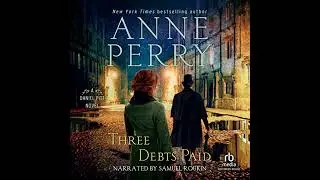Three Debts Paid Audiobook by Anne Perry