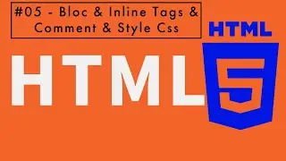 Html5 In Arabic #05   Bloc & Inline Tags & Comment & Style Css