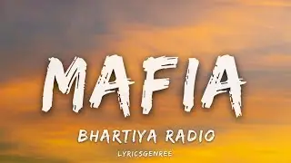 Mafia - Bhartiya Radio (Lyrics) | Lyricsgenree