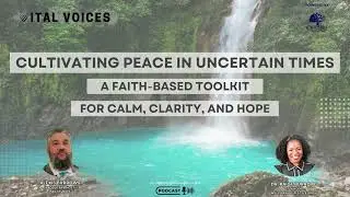 Vital Voices Ep 43 - Cultivating Peace in Uncertain Times ft. Dr. Paige Burrows
