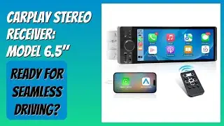 REVIEW (2025): CarPlay Stereo Receiver: Model 6.5