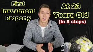 How I Bought My First Investment Property At 23 Years Old (5 steps)