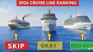 Which Cruise Line Should You Choose in 2026? (Worst to Best)