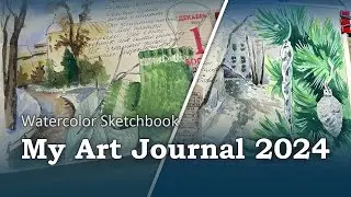 ✨ My Art Journal 2024✨Watercolor Sketchbook | Full Process with sketching tips Process