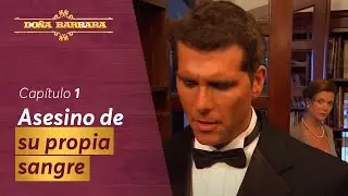 Don Jos&eacute; Luzardo asesina a su hijo mayor | Cap&iacute;tulo 1 | Do&ntilde;a B&aacute;rbara