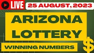 Arizona Night Lottery Drawing Results - Aug 25, 2023 - Pick 3 - Fantasy 5 - The Pick - Powerball