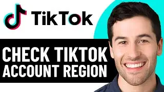 КАК ПРОВЕРИТЬ РЕГИОН АККАУНТА TIKTOK В 2026 ГОДУ! (ПОЛНОЕ РУКОВОДСТВО)