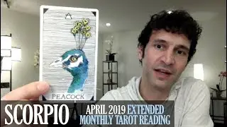 SCORPIO April 2019 Extended Monthly Intuitive Tarot Reading by Nicholas Ashbaugh
