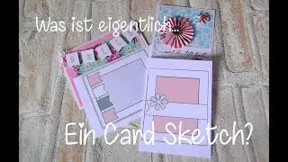 Was ist eigentlich.... Ein Card Sketch? 🌟 Basteln f&uuml;r Anf&auml;nger 🌟