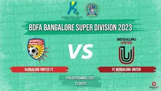 BANGALORE UNITED FC VS FC BENGALURU UNITED | MATCH 35 | BDFA BANGALORE SUPER DIVISION