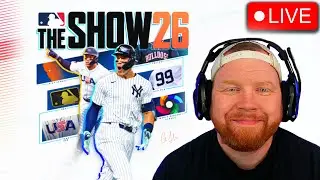 🔴LIVE - MLB THE SHOW 26 GAMEPLAY FEATURE PREMIERE + DD GRIND FOR VIDEOS