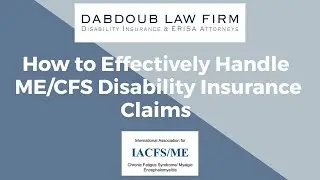 How to Effectively Handle ME/CFS Disability Insurance Claims - IACFS/ME 2025 Conference