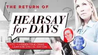 HTC SPECIAL - The return of Hearsay for Days 🚨 the Hidden True Crime social media saga