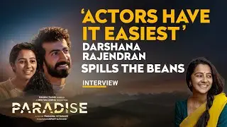 Darshana Rajendran on 'Paradise' Re-Release, Language Shifts & Co-Stars | Exclusive Interview