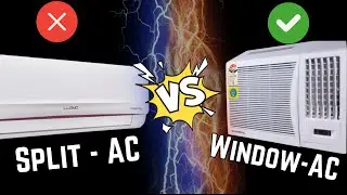 Which AC is Best For You Window AC or Split AC?